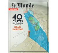 Le Monde HS N°92 : Israël - Proche Orient - Juin 2024