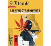 Collectif – Le Monde HS N°94 : Les Narcotrafiquants – Octobre 2024 – Broché