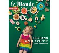 Le Monde HS n°97 : Big Bang dans l'assiette - Juillet 2025 Délices et déconfiture - Le Monde Hs - Le Monde - broché - Revue