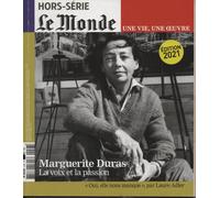 Le Monde HS Une vie/une oeuvre N°47 Marguerite Duras - Février 2021 Collectif (Auteur)