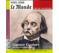 Le Monde HS Une vie/une oeuvre n°50 : Flaubert - Novembre 2021 Novembre 2021 Hors-Série - Collectif - Le Monde - broché - Revue