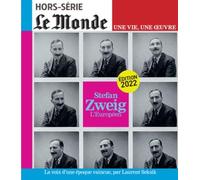 Le Monde HS Une vie/une oeuvre n°54 : Zweig - oct 2022