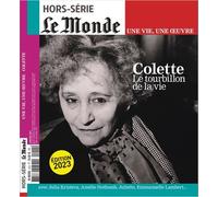 Le Monde HS Une vie/une oeuvre n°55 : Colette - janv 2023 - Collectif - Le Monde - broché - Revue