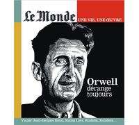 Le Monde HS Une vie/une oeuvre n°57 : Orwell dérange toujours - juin 2023 - Collectif - Le Monde - broché - Revue