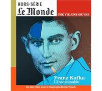 Le Monde HS Une vie/une oeuvre n°60 : Kafka - Mai 2024 - Collectif - Le Monde - broché - Revue