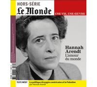 Le Monde HS Une vie/une oeuvre n°62 : Hannah Arendt - Octobre 2024 - Collectif - Le Monde - broché - Revue