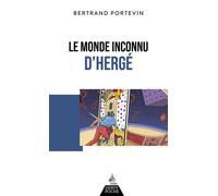 Le Monde inconnu d'Hergé - Bertrand Portevin - Dervy-Livres - Poche - Essai