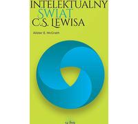 Le monde intellectuel de C.S. Lewis - E. McGrath Alister (Buch auf Polnisch)