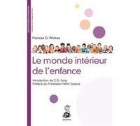 Frances Gillespy Wickes – Le monde intérieur de l'enfance – Broché – Dauphin