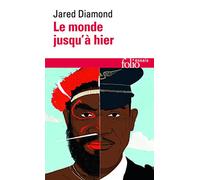 Le monde jusqu'à hier – Ce que nous apprennent les sociétés traditionnelles – Gallimard