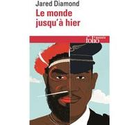 Le monde jusqu'à hier Jared Diamond (Auteur), Jean-François Sené (Traduction)