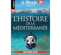 Le Monde/La Vie HS N°39 : Atlas de la Mediterranne - Juin 2022