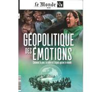 Le Monde/La Vie HS n°9 : Géopolitique des émotions - Eté 2026 Comment la peur, la colère et l'espoir agitent le monde - La Vie-Le Monde - Le Monde - broché - Revue