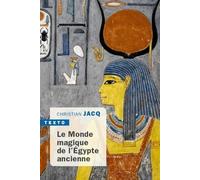 Le monde magique de l'Égypte ancienne