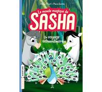 Le monde magique de Sasha, Tome 02: Un voyage extraordinaire
