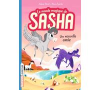 Le monde magique de Sasha, Tome 03: Une nouvelle amie