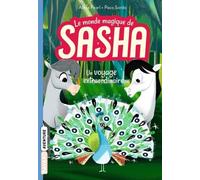 Le monde magique de Sasha, Tome 02: Un voyage extraordinaire