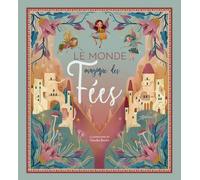 Le monde magique des fées - Claudia Bordin - White Star Kids - broché - Album jeunesse