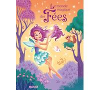Le monde magique des fées - Recueil d'histoires - Dès 3 ans