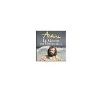 Antoine – Le Monde Est Merveilleux