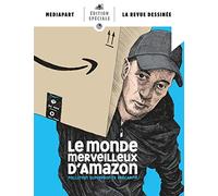 Le monde merveilleux d Amazon: Collaboration LRD - MEDIAPART