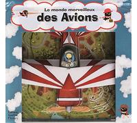Le monde merveilleux des Avions
