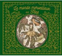 Le Monde Merveilleux Des Fées - A Partir Du Carnet De La Professeure Elsie Arbour