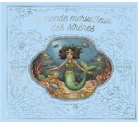 Le monde merveilleux des sirènes - Jessica Roux - Grenouille - cartonné - Contes et légendes jeunesse