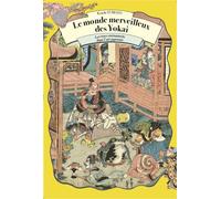 Le monde merveilleux des Yokai Les êtres surnaturels dans l'art japonais - Koichi Yumoto - Sully Eds - broché - Catalogue d'exposition