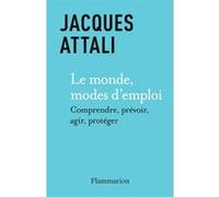 Le Monde, modes d'emploi: Comprendre, prévoir, agir, protéger