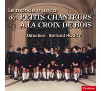 Le Monde Musical Des Petits Chanteurs À La Croix De Bois