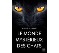 Le monde mystérieux des chats