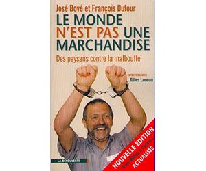 Le Monde n'est pas une marchandise : des paysans contre la malbouffe