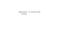 Le monde perdu - Clément Rosset - Fata Morgana - broché - Essai