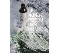 Le Monde perdu des phares - Jean Guichard - La Martiniere Eds De - relié - Guide