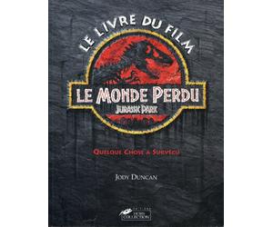 Le monde perdu, Jurassic park: [quelque chose a survécu , le livre du film