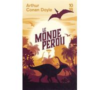 Le monde perdu - Sir Arthur Conan Doyle - 10/18 - Poche - Roman
