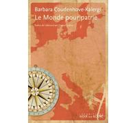 Le Monde Pour Patrie - Entre L'est Et L'ouest