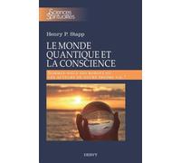 Le Monde Quantique Et La Conscience - Sommes-Nous Des Robots Ou Les Acteurs De Notre Propre Vie ?