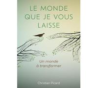 Le monde que je vous laisse