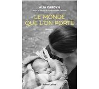 Le Monde que l'on porte Alia Cardyn (Auteur)