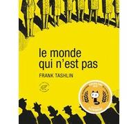 Le Monde qui n'est pas Frank Tashlin (Auteur), Anne-Sylvie Homassel (Traduction)