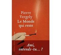 Le Monde qui reste Pierre Vergely (Auteur)
