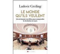 Le monde qu'ils veulent Ludovic Greiling (Auteur)