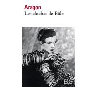 Le Monde réel - Les cloches de Bâle - Louis Aragon - Gallimard - Poche - Livre