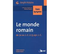 Le monde romain De 70 av.J.C. à 73 apr.J.C. - GUISTO TRAINA - Bréal - broché - Etude