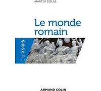 Le monde romain Martin Colas (Auteur)