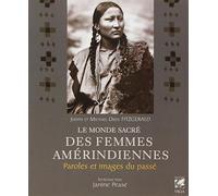Le monde sacré des femmes amérindiennes