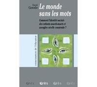 Le monde sans les mots David Goode (Auteur)