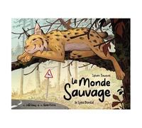 Le Monde Sauvage - Le Lynx Boréal